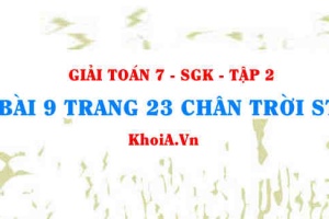 Bài 9 trang 23 Toán 7 Chân trời sáng tạo Tập 2